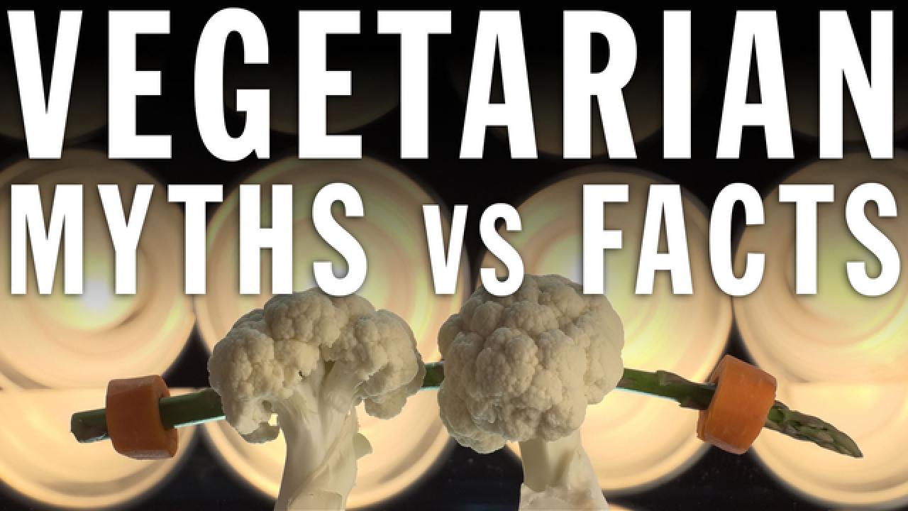Myth vs. Fact: Vegetarians