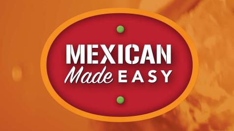Mexican Made Easy