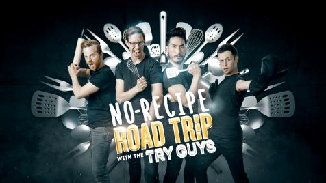No-Recipe Road Trip with the Try Guys