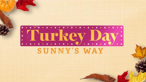 Turkey Day Sunny's Way