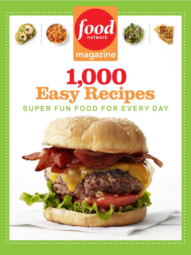 Food Network Magazine's 1,000 Easy Recipes