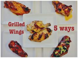 Grilled Wings, 5 Ways