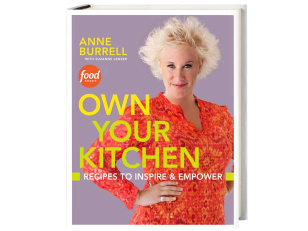 Anne Burrell's Own Your Kitchen Cookbook Giveaway