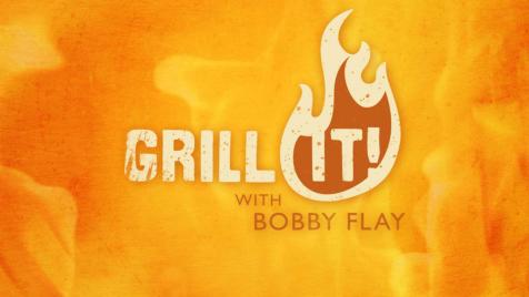 Grill It! with Bobby Flay