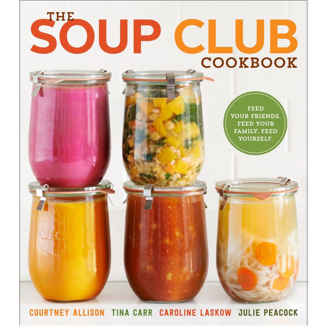 https://food.fnr.sndimg.com/content/dam/images/food/fullset/2015/1/5/0/fnd_the-soup-club-cookbook-cover-off-the-shelf.jpg.rend.hgtvcom.1280.1280.suffix/1420477013201.jpeg
