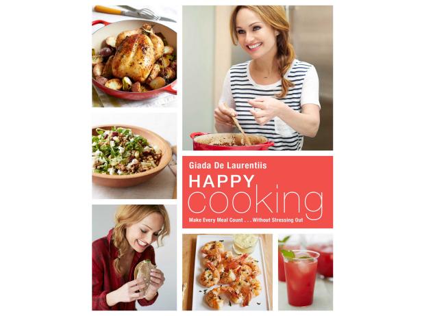 Enter to Win a Copy of Giada De Laurentiis' New Cookbook, Happy Cooking