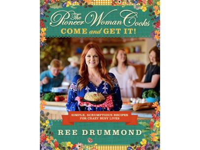 Come and Get It: The Pioneer Woman Has a Brand-New Cookbook