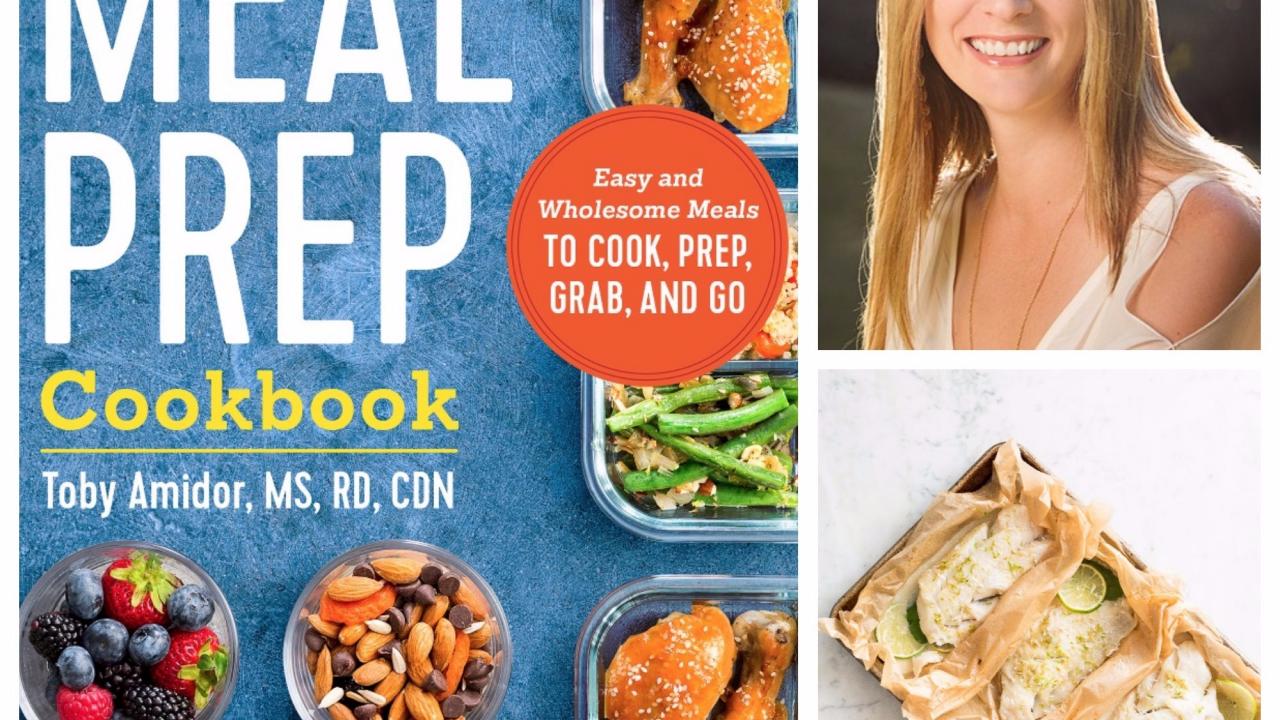 The Healthy Meal Prep Cookbook: Easy and by Toby Amidor