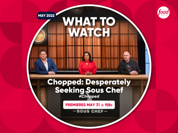 FOOD - WHAT TO WATCH - 4x3 - May '22