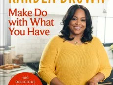 The cover of Kardea Brown's book,Make Do With What You Have