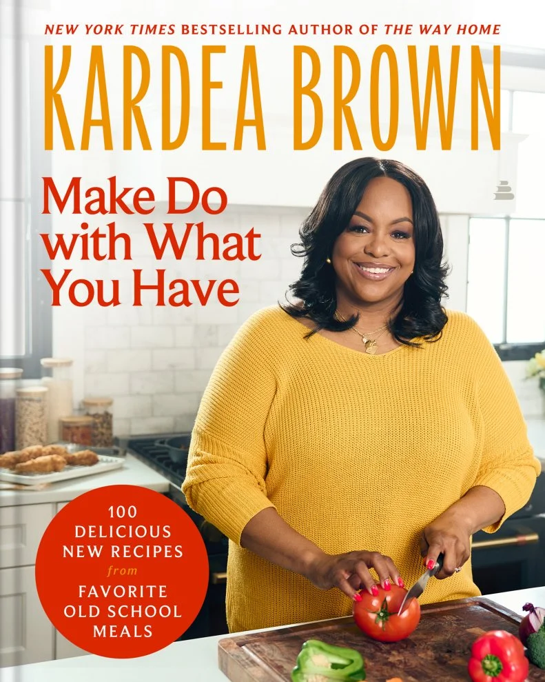 The cover of Kardea Brown's book,Make Do With What You Have