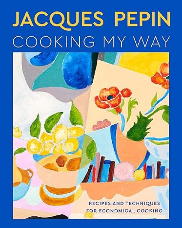 https://food.fnr.sndimg.com/content/dam/images/food/products/2023/10/24/rx_amazon_jacques-ppin-cooking-my-way-book.jpeg.rend.hgtvcom.616.770.suffix/1698168672086.jpeg