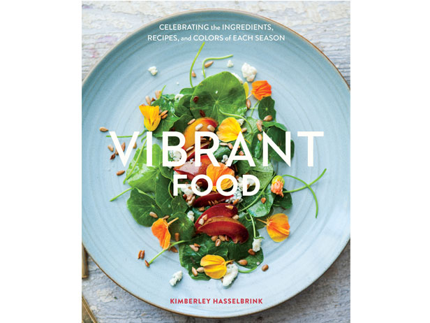 Reprinted with permission from Vibrant Food written and photographed by Kimberley Hasselbrink (Ten Speed Press, © 2014).