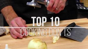 Top 10 Cooking Don'ts