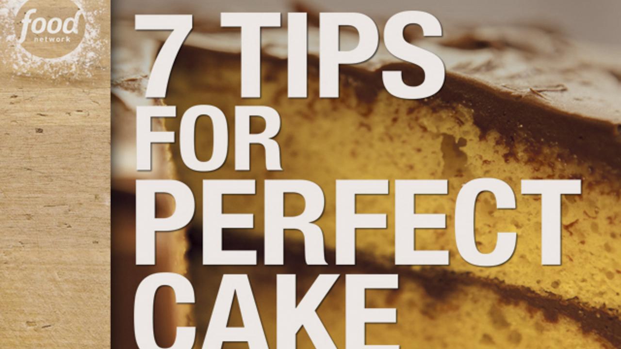 7 Tips for Perfect Cake