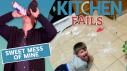 Kitchen Fails: Messes