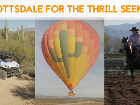 3 Scottsdale Thrills