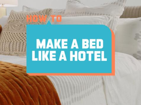 How to Make a Bed Like a Hotel